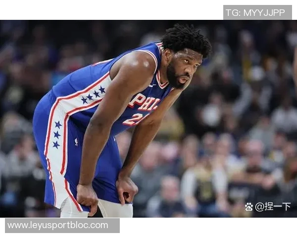 恩比德半场表现抢眼10投6中斩获19分罚球8中6助球队领先